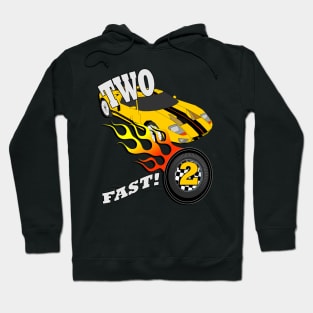 Birthday for 2 Year Old, Two Fast! Cool Race Car Custom Graphic for A 2 Yr Old Boy or Girl Racing Hoodie